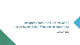 Insights from the first wave of large-scale solar projects in Australia Insights from the first wave of large-scale solar projects in Australia